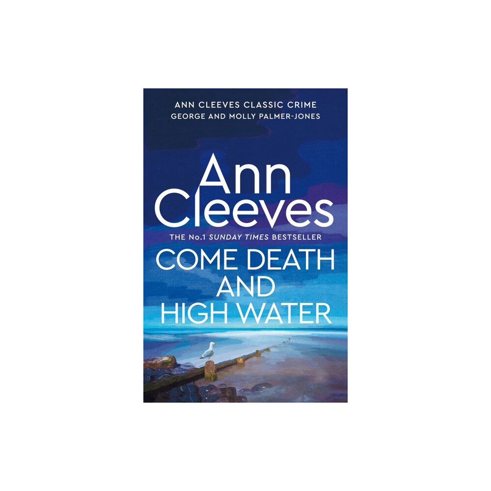 Ann Cleeves Come Death and High Water (inbunden, eng)