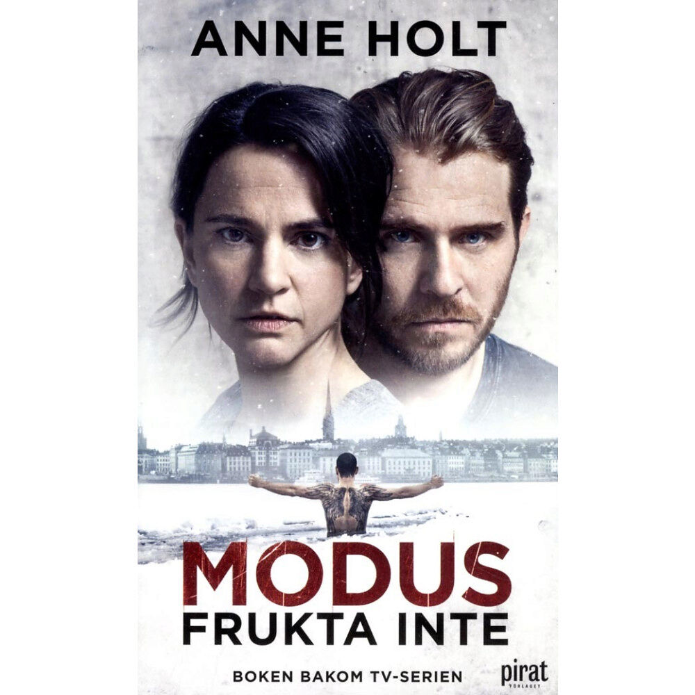 Anne Holt Modus : Frukta inte (pocket)