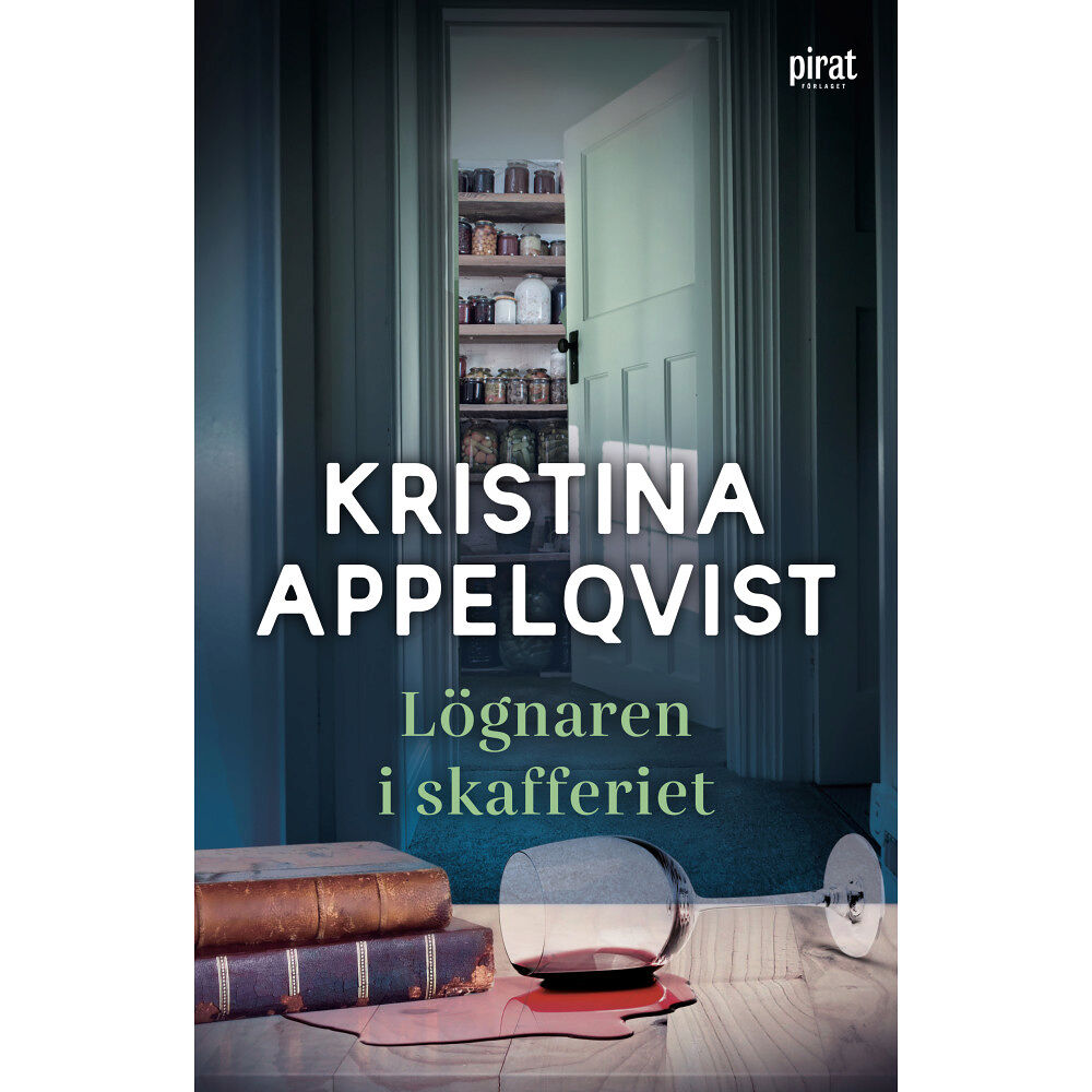 Kristina Appelqvist Lögnaren i skafferiet (inbunden)