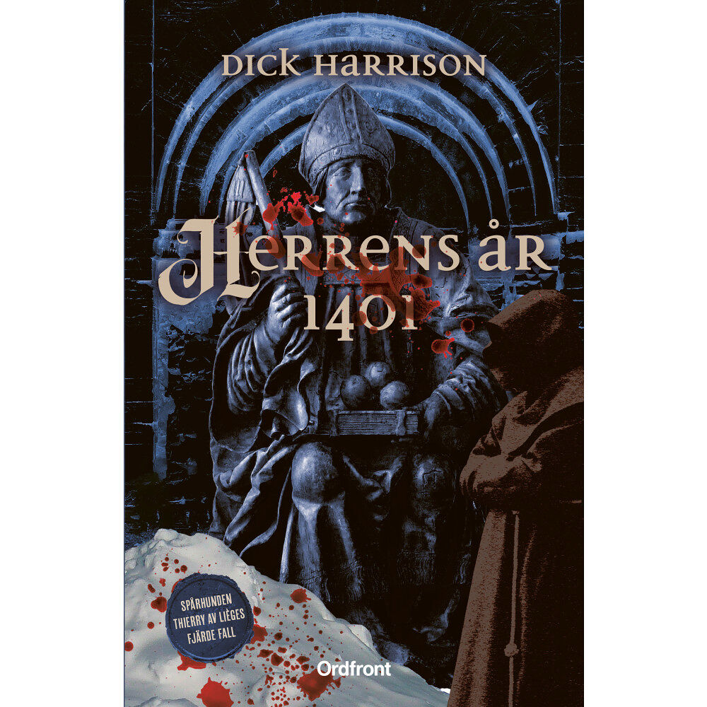 Dick Harrison Herrens år 1401 (inbunden)