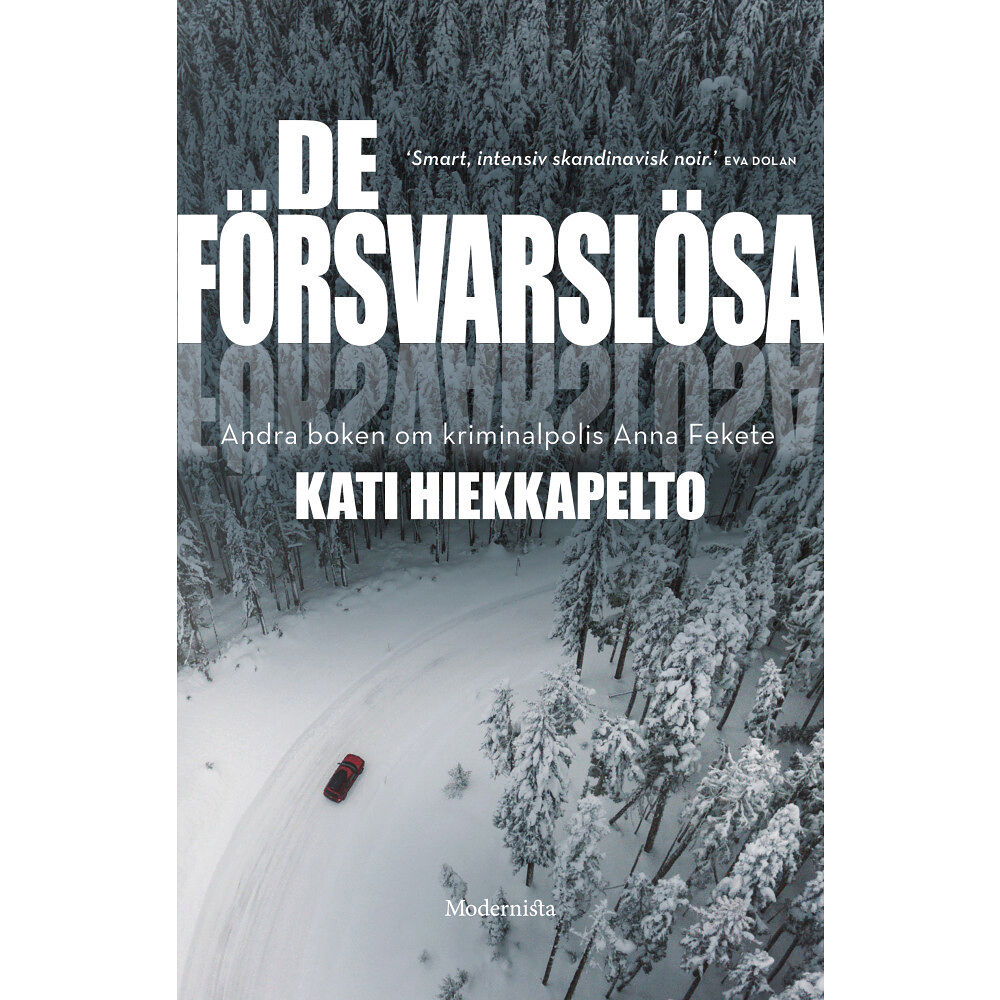 Kati Hiekkapelto De försvarslösa (inbunden)