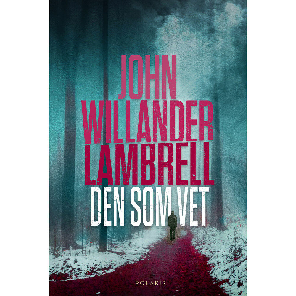John Willander Lambrell Den som vet (inbunden)