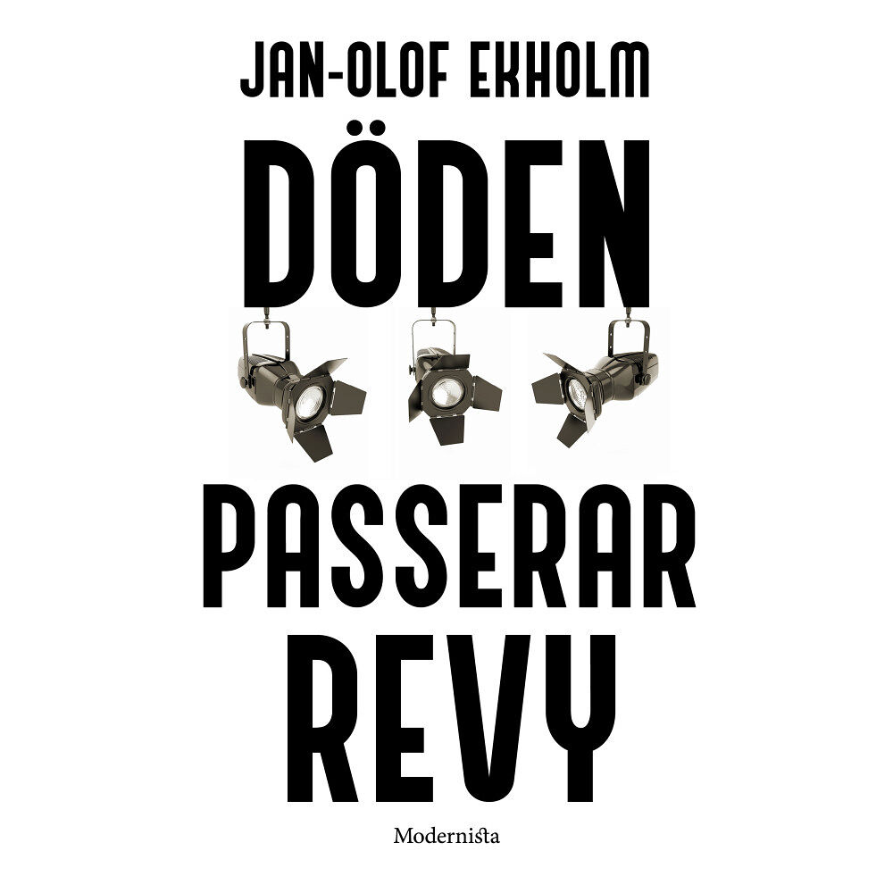 Jan-Olof Ekholm Döden passerar revy (häftad)
