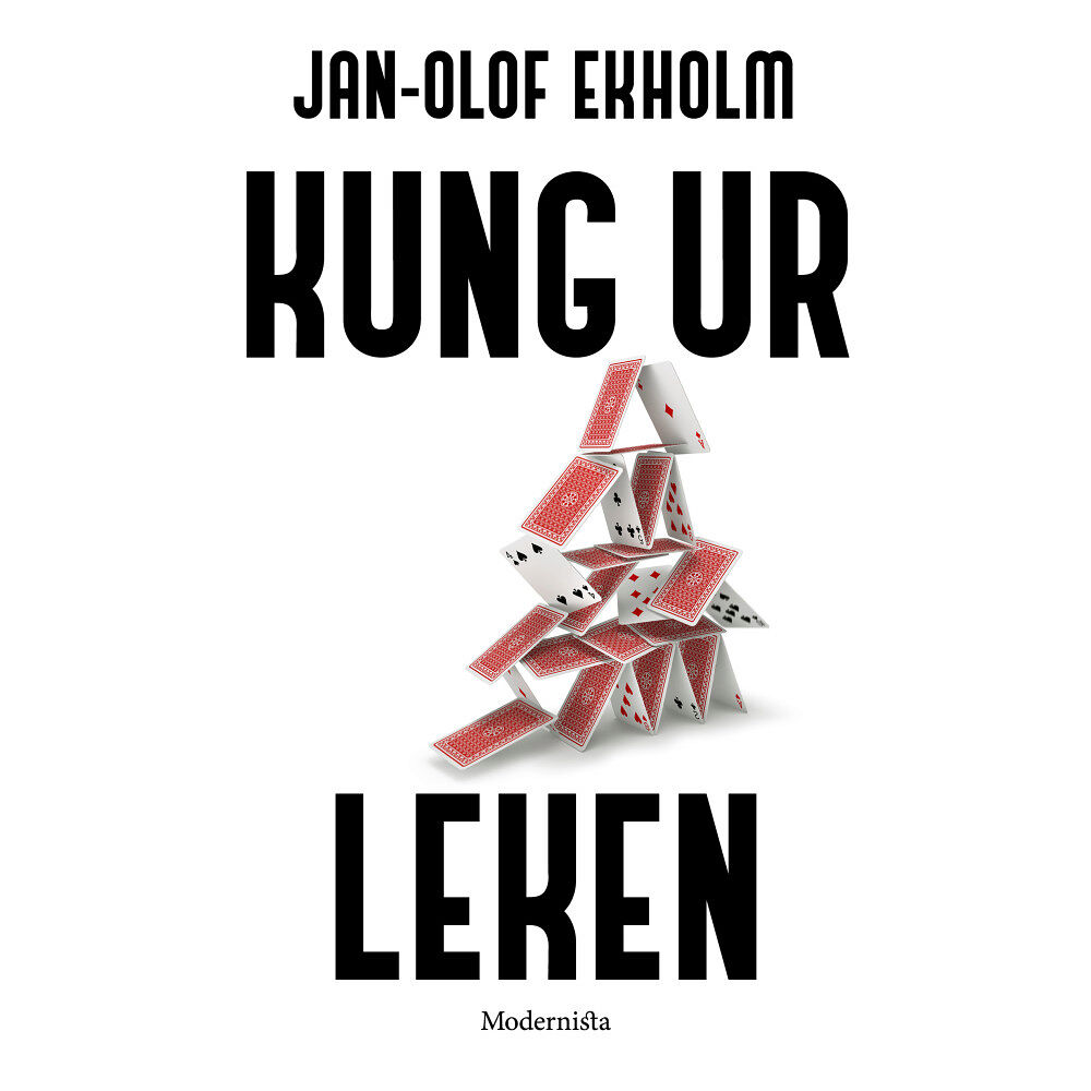 Jan-Olof Ekholm Kung ur leken (häftad)