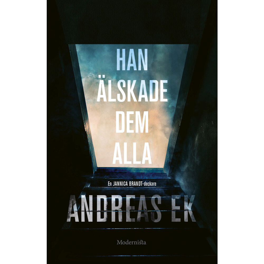 Andreas Ek Han älskade dem alla (inbunden)