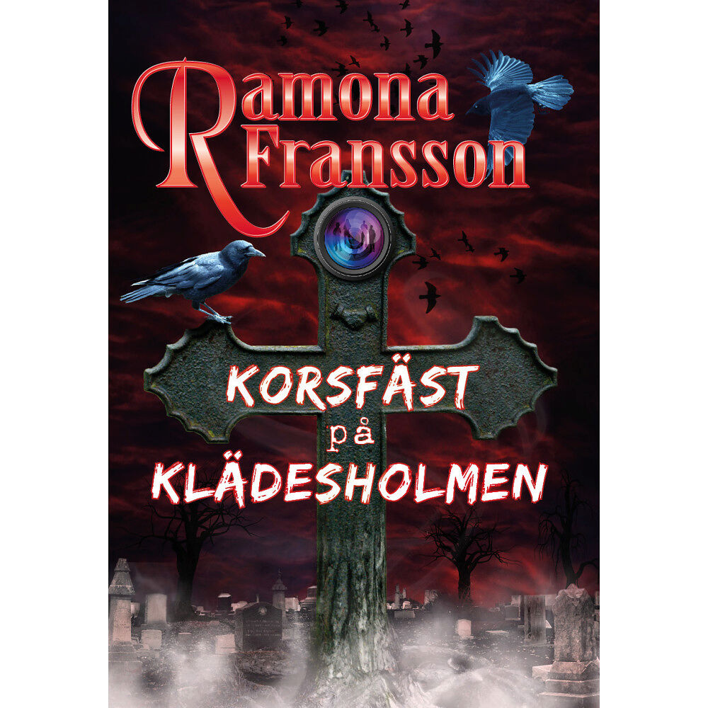 Ramona Fransson Korsfäst på Klädesholmen (inbunden)