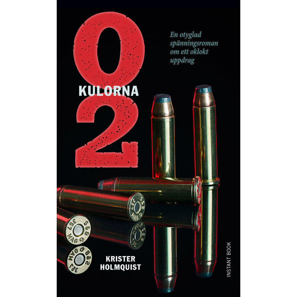 Krister Holmquist 02-kulorna (häftad)
