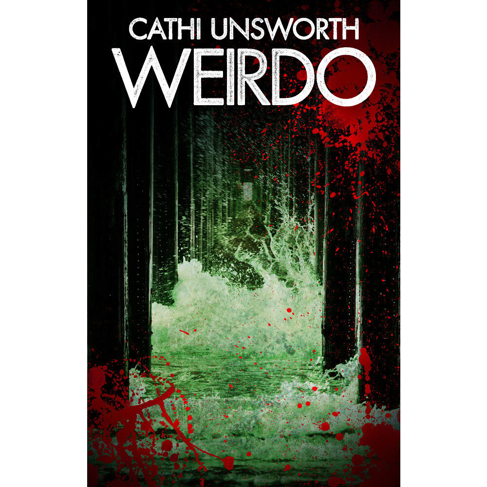 Cathi Unsworth Weirdo (pocket)