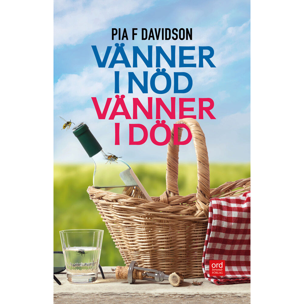 Pia F. Davidson Vänner i nöd, vänner i död (inbunden)