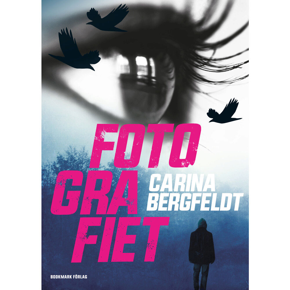 Carina Bergfeldt Fotografiet (häftad)