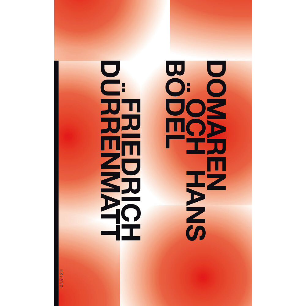 Friedrich Dürrenmatt Domaren och hans bödel (inbunden)