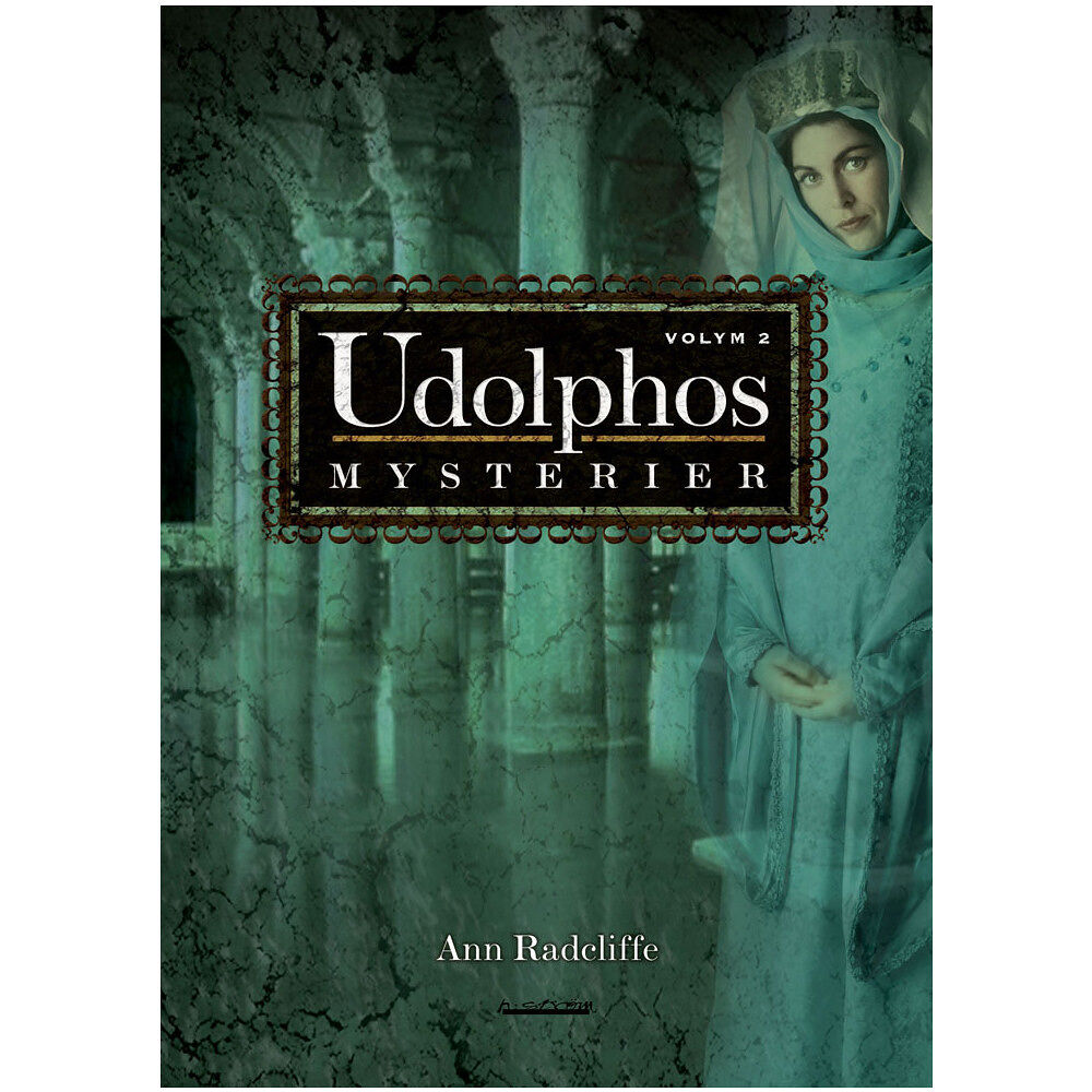 Ann Radcliffe Udolphos mysterier : en romantisk berättelse, interfolierad med några poetiska stycken. Vol. 2 (inbunden)