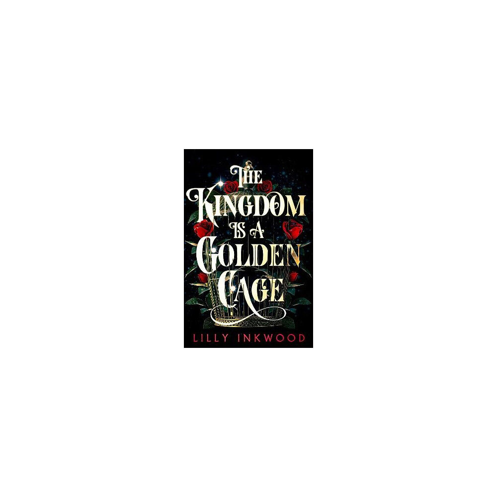 Lilly Inkwood The Kingdom is a Golden Cage (pocket, eng)