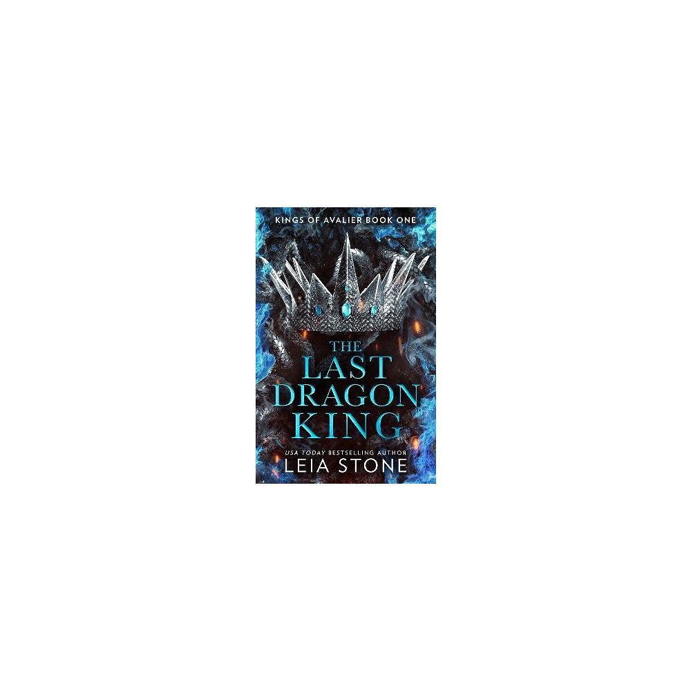 Leia Stone The Last Dragon King (häftad, eng)