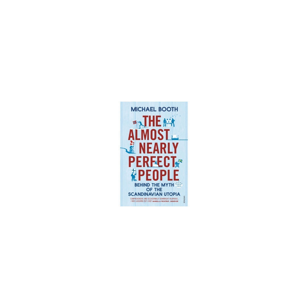 Michael Booth The Almost Nearly Perfect People (pocket, eng)