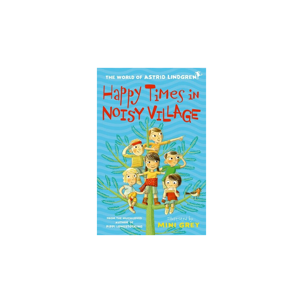 Astrid Lindgren Happy Times in Noisy Village (pocket, eng)