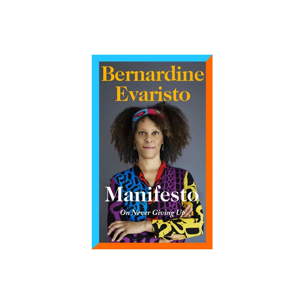 Bernardine Evaristo Manifesto (inbunden, eng)