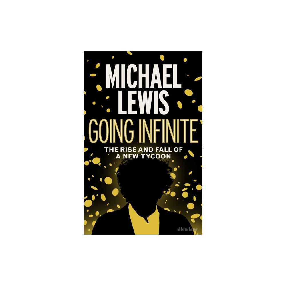 Michael Lewis Going Infinite (inbunden, eng)