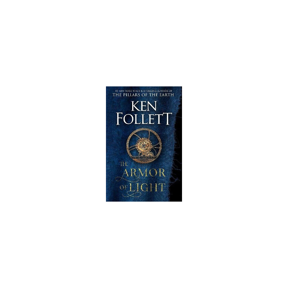 Ken Follett The Armor of Light (inbunden, eng)