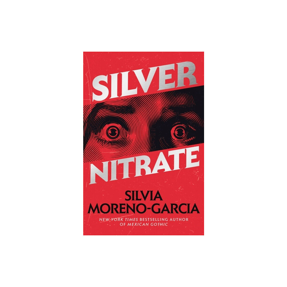 Silvia Moreno-Garcia Silver Nitrate (häftad, eng)