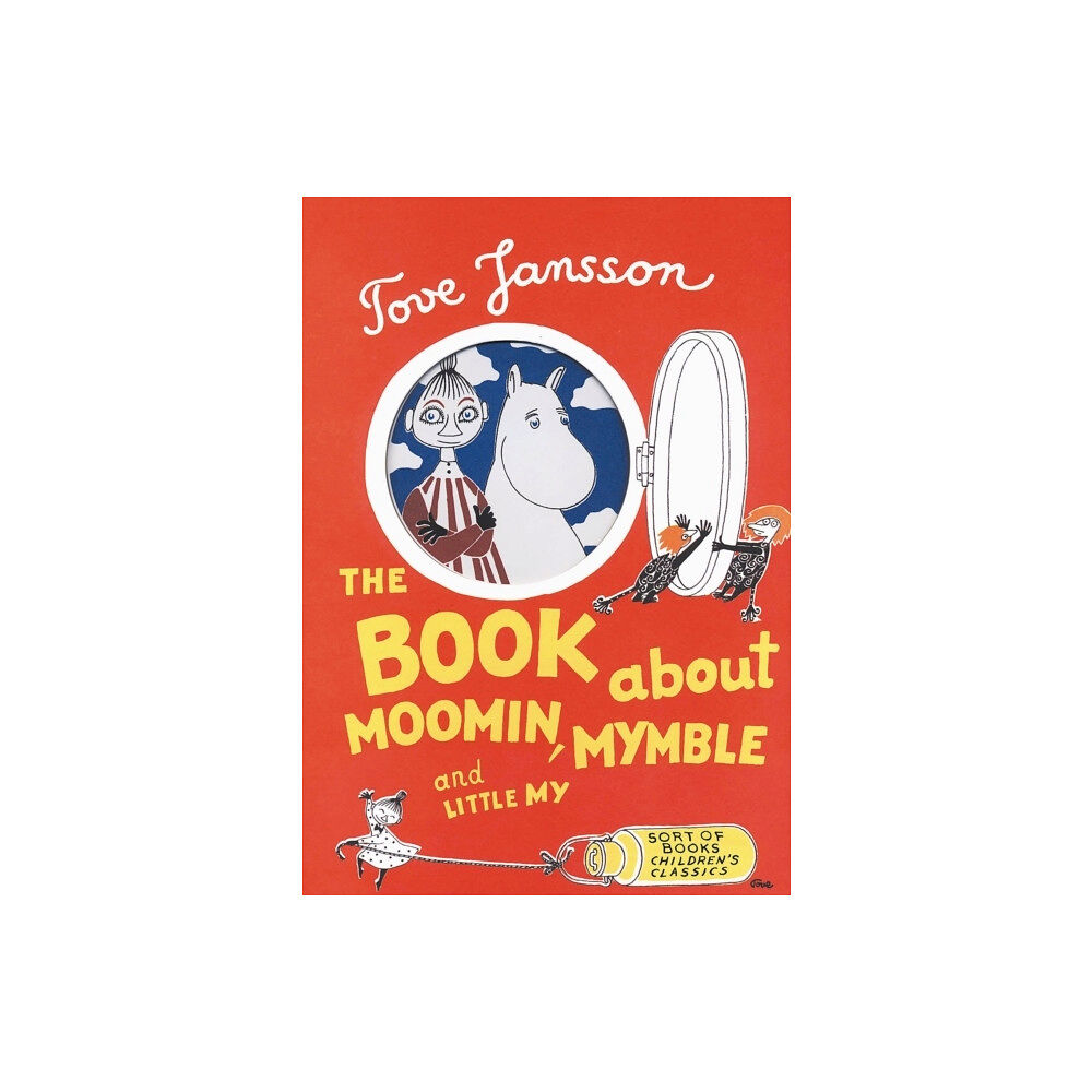 Tove Jansson The Book About Moomin, Mymble and Little My (inbunden, eng)