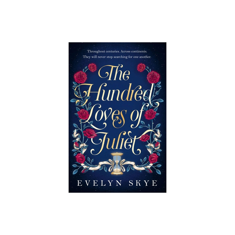 Evelyn Skye The Hundred Loves of Juliet (häftad, eng)