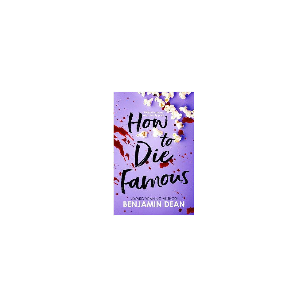 Benjamin Dean How To Die Famous (pocket, eng)