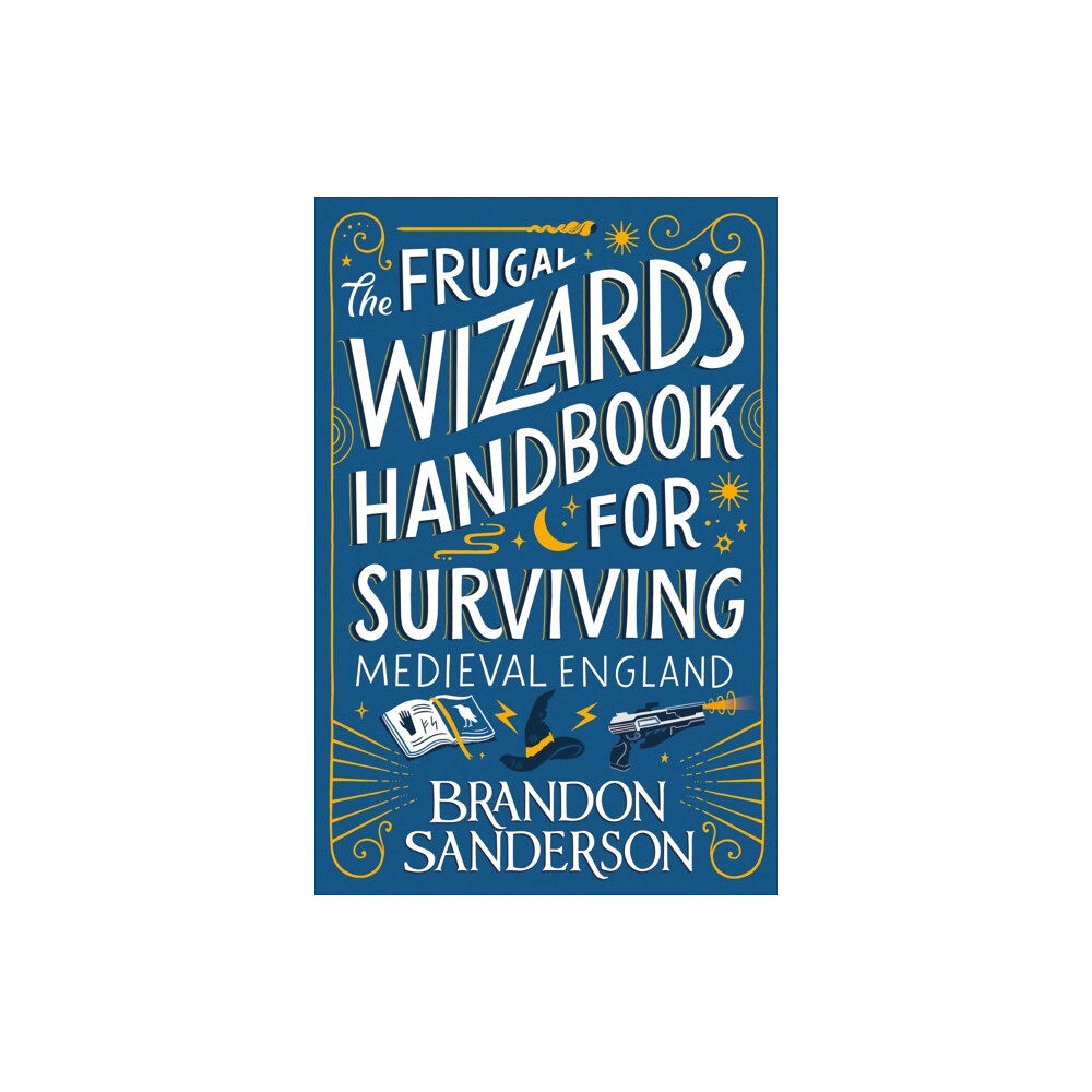 Brandon Sanderson The Frugal Wizard's Handbook for Surviving Medieval England (häftad, eng)