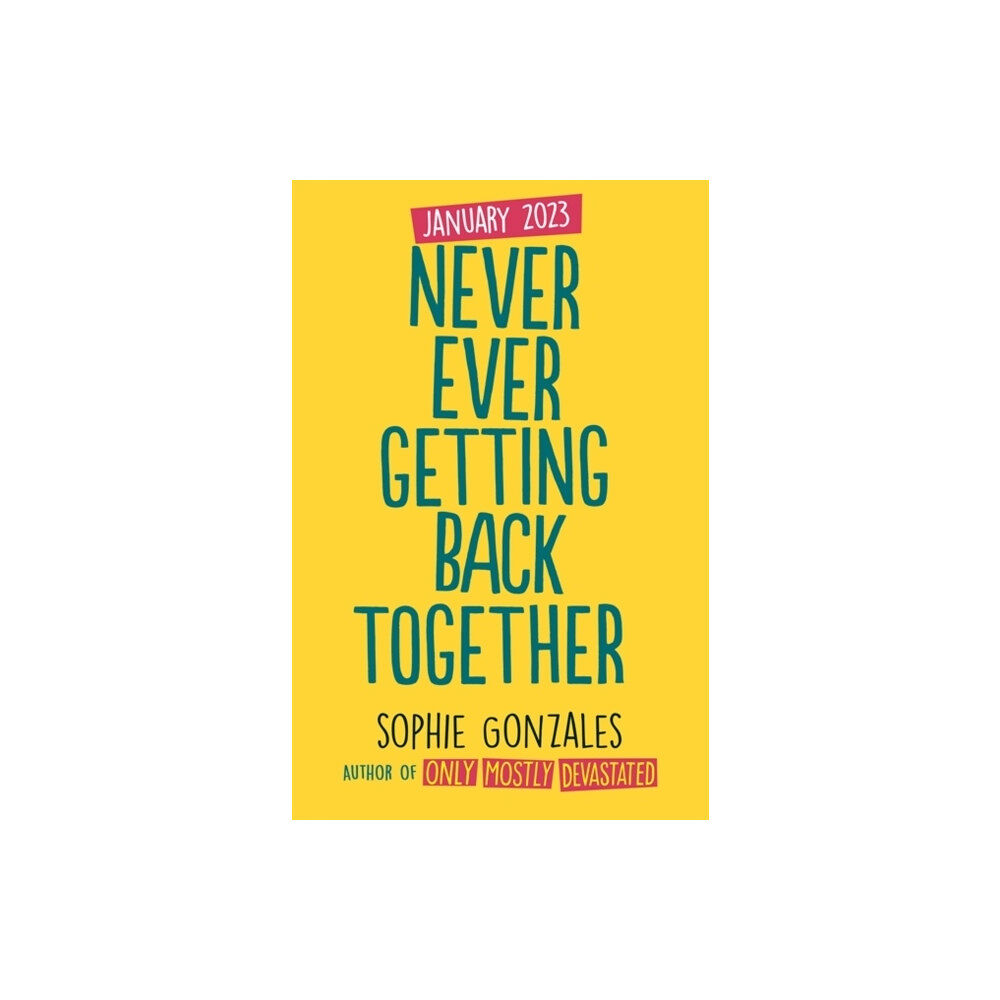 Sophie Gonzales Never Ever Getting Back Together (pocket, eng)