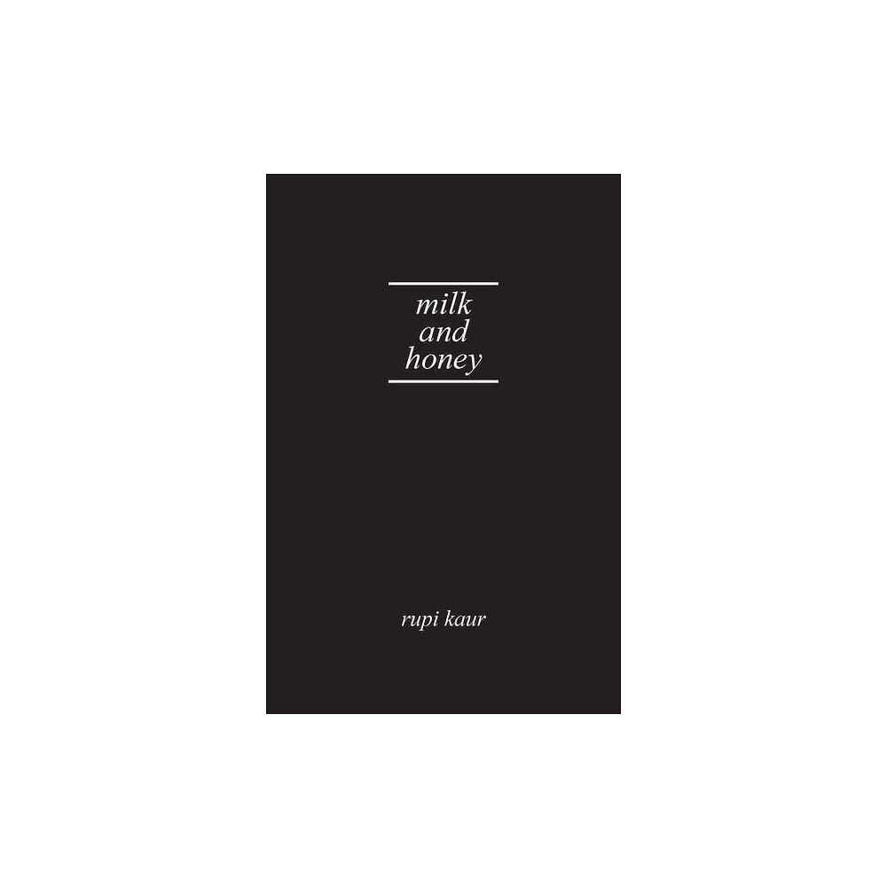 Rupi Kaur Milk and Honey (inbunden, eng)