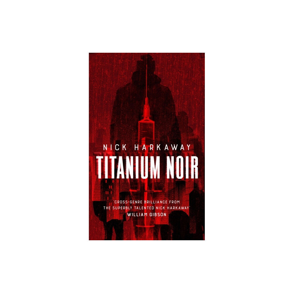 Nick Harkaway Titanium Noir (häftad, eng)