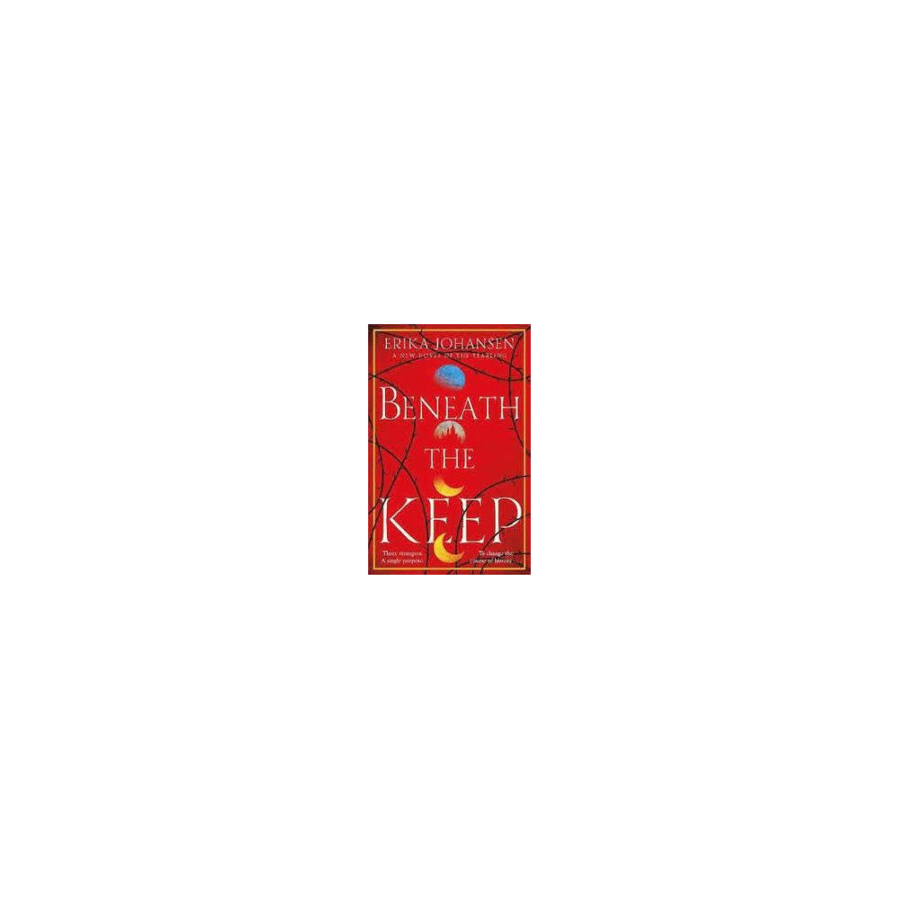 Erika Johansen Beneath the Keep (pocket, eng)