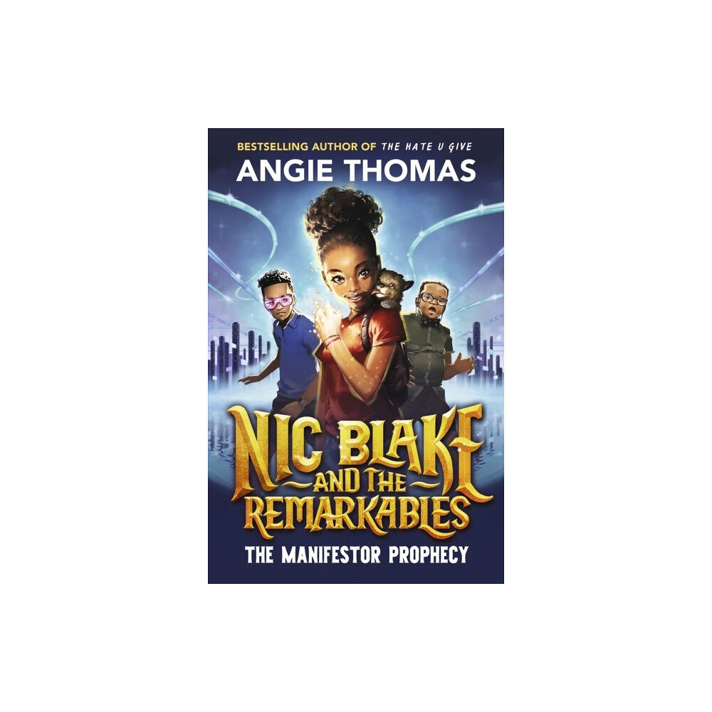 Angie Thomas Nic Blake and the Remarkables: The Manifestor Prophecy (pocket, eng)