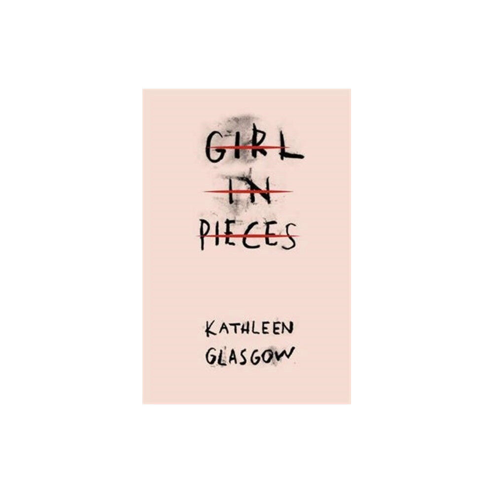 Kathleen Glasgow Girl in Pieces (pocket, eng)