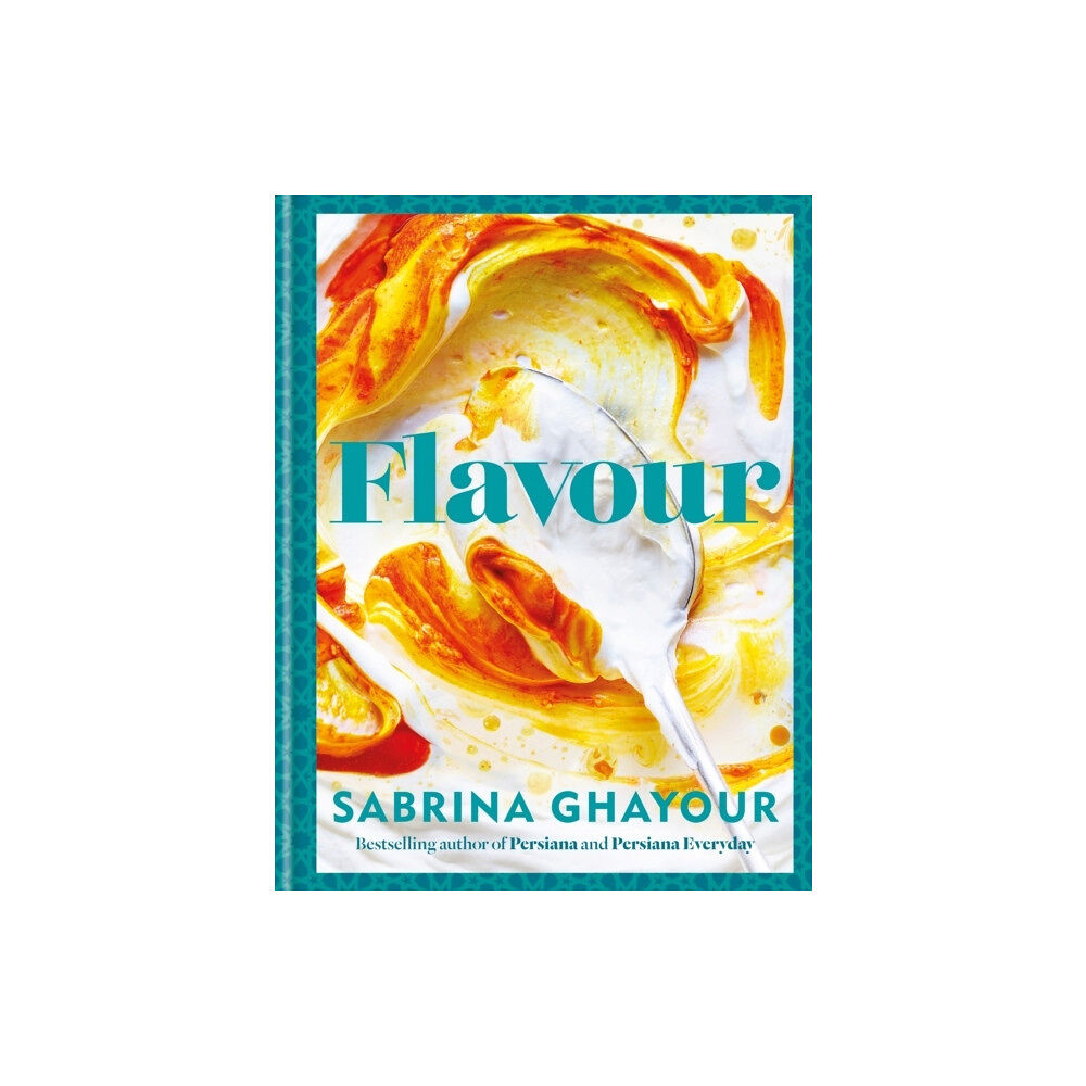 Sabrina Ghayour Flavour (inbunden, eng)