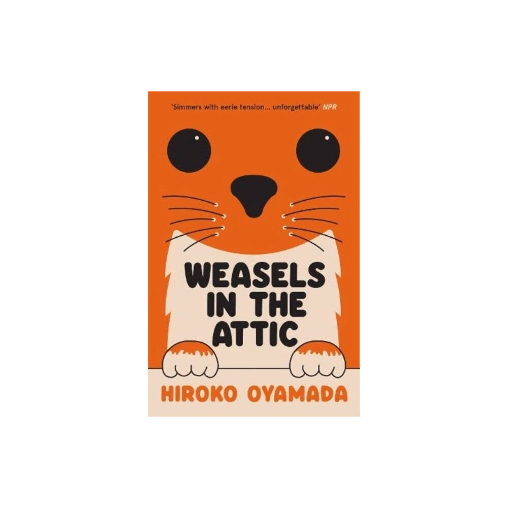 Hiroko Oyamada Weasels in the Attic (pocket, eng)