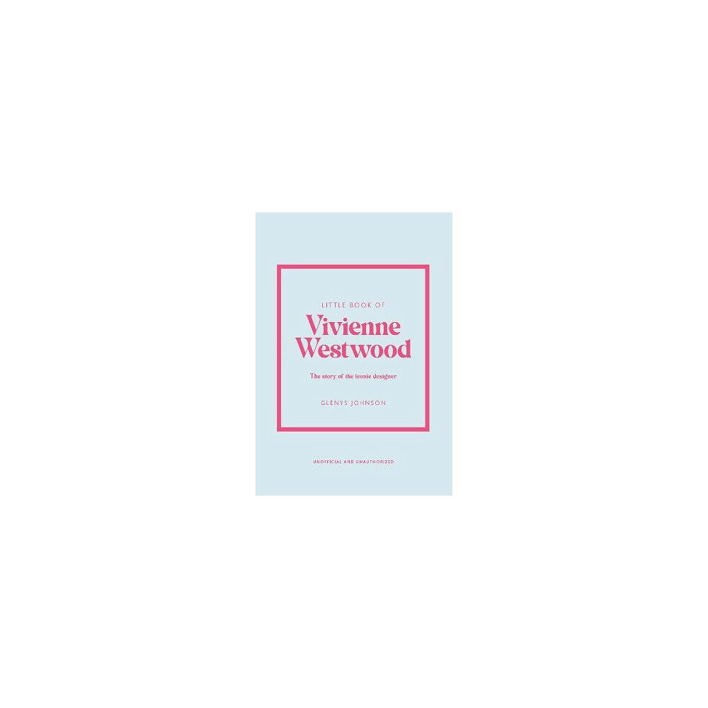 Glenys Johnson Little Book of Vivienne Westwood (inbunden, eng)