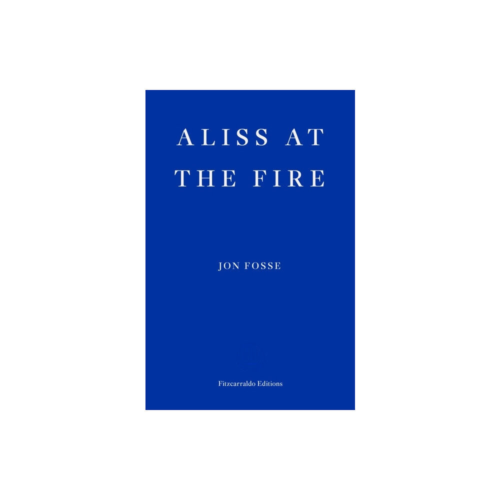 Jon Fosse Aliss at the Fire (pocket, eng)