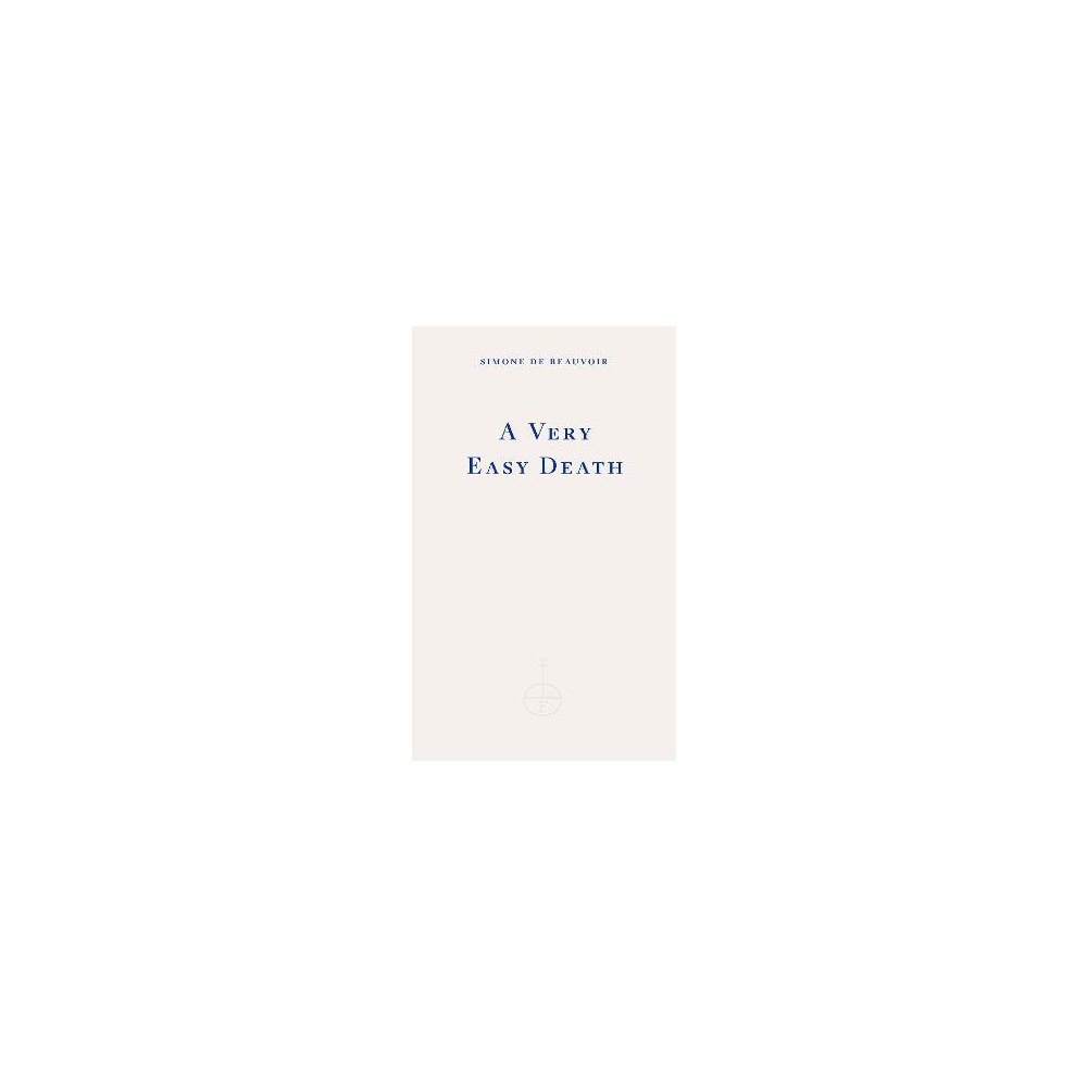 Simone de Beauvoir A Very Easy Death (häftad, eng)