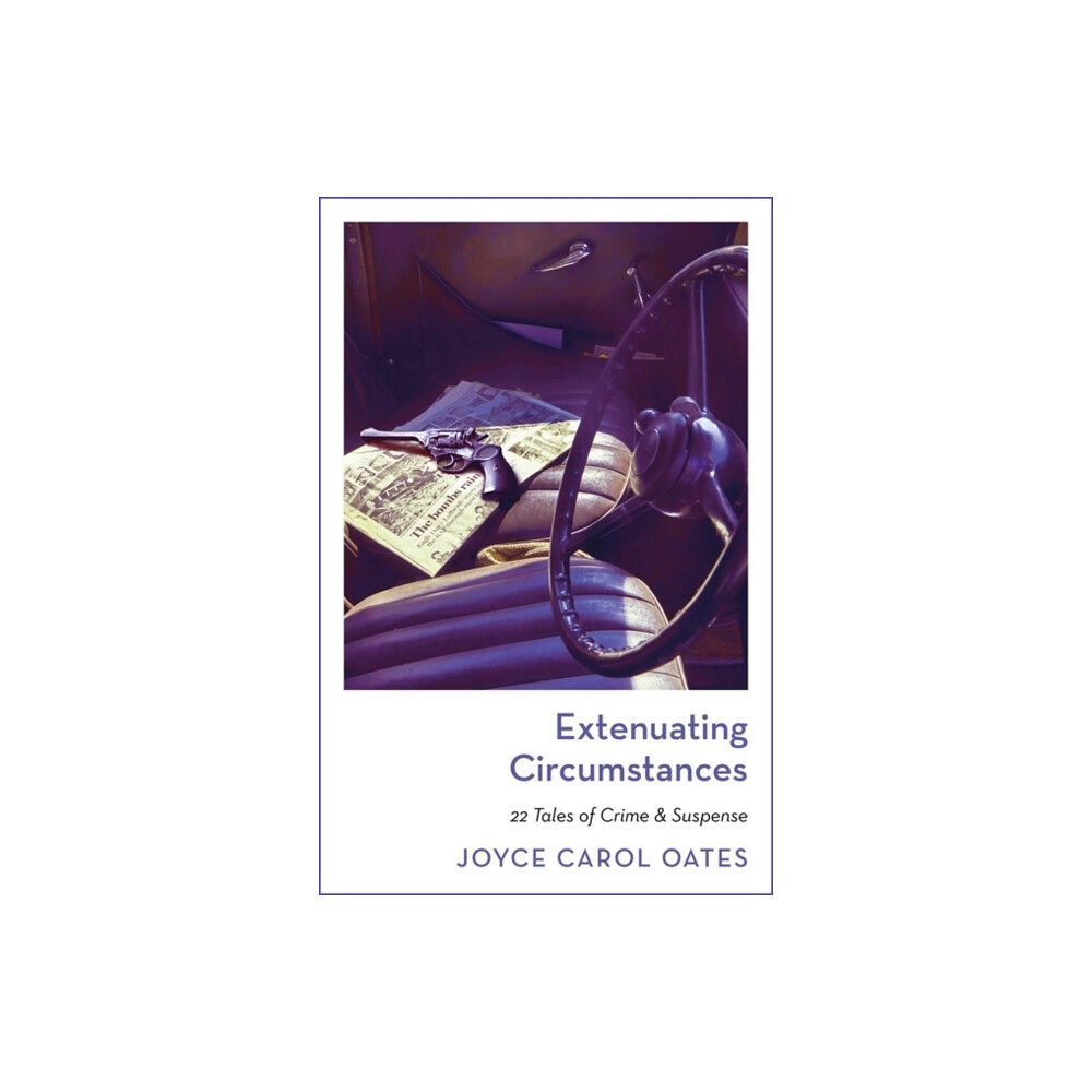 Joyce Carol Oates Extenuating Circumstances (pocket, eng)