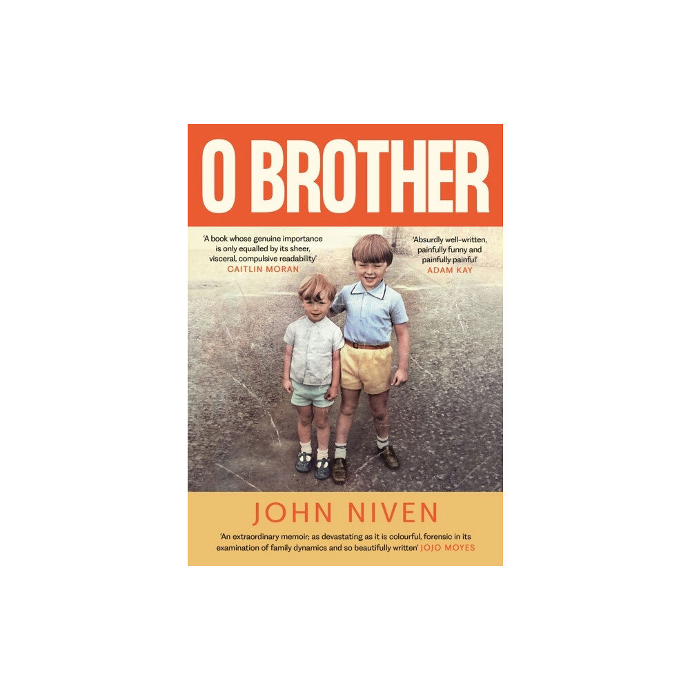John Niven O Brother (inbunden, eng)