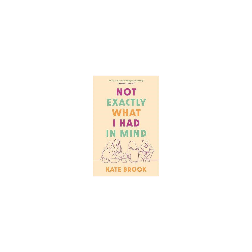 Kate Brook Not Exactly What I Had in Mind (pocket, eng)