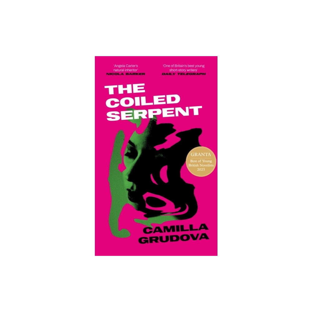 Camilla Grudova The Coiled Serpent (inbunden, eng)