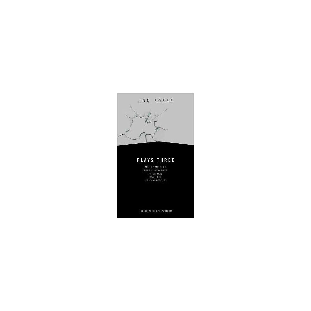 Jon Fosse Fosse: Plays Three (pocket, eng)
