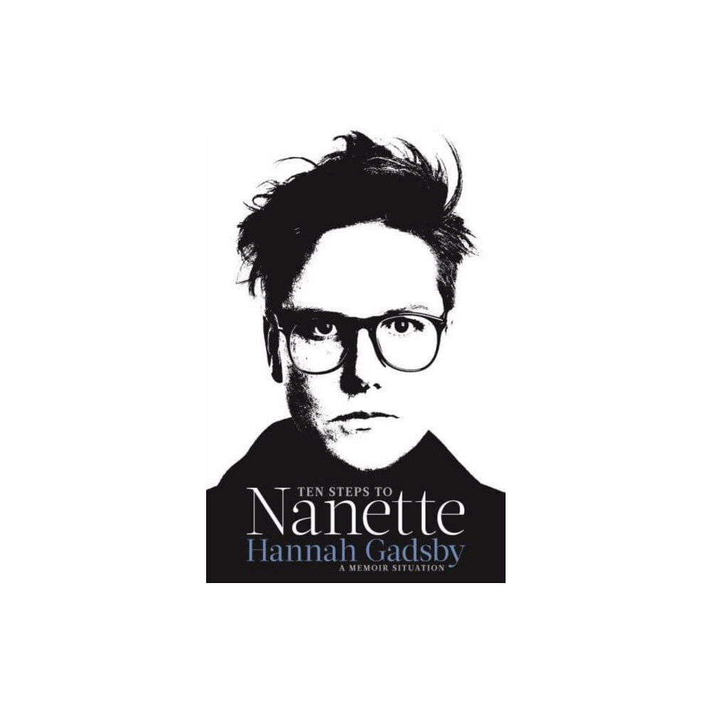 Hannah Gadsby Ten Steps to Nanette (pocket, eng)