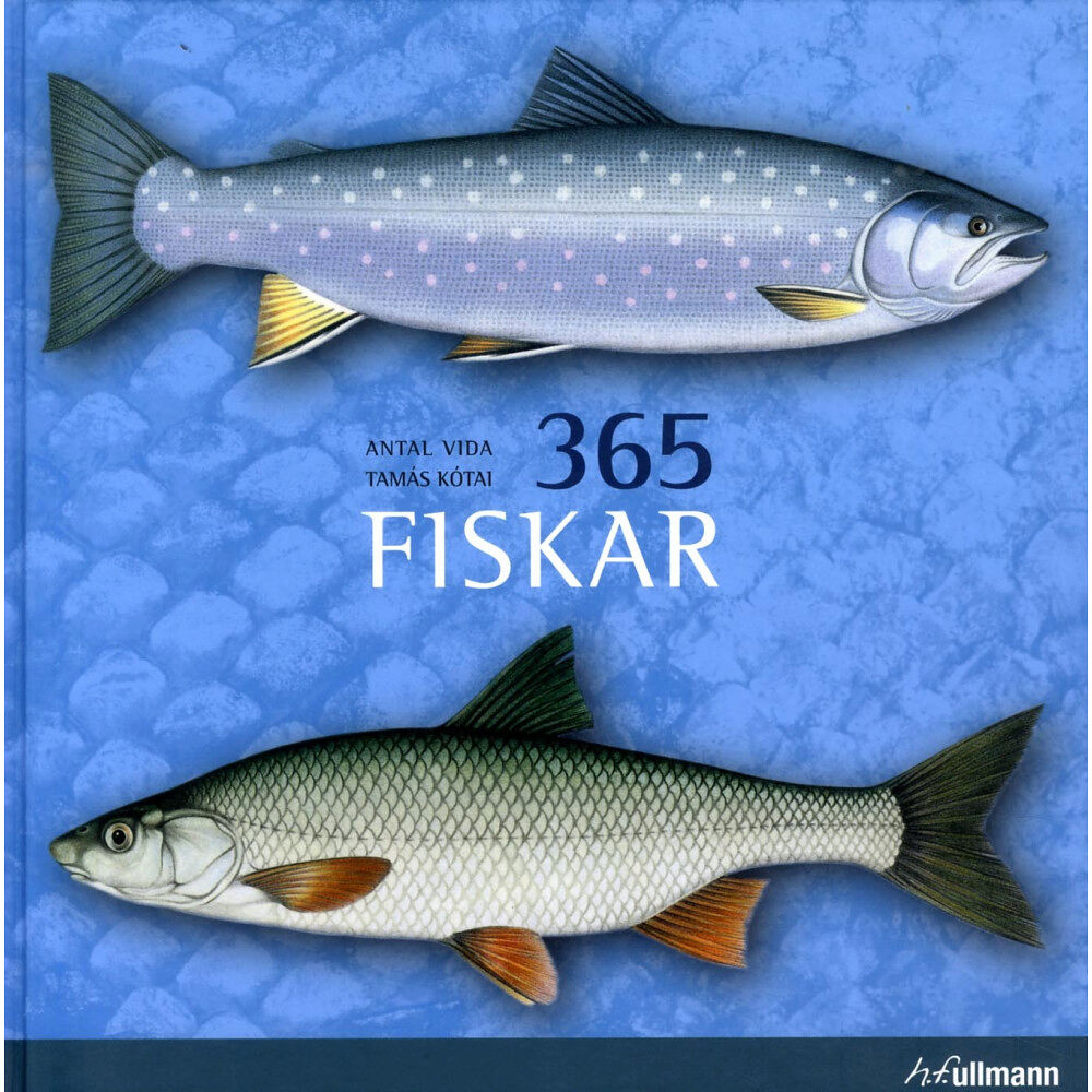 H. F. Ullman Publishing 365 Fiskar (inbunden)