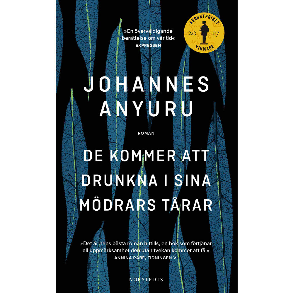 Johannes Anyuru De kommer att drunkna i sina mödrars tårar (pocket)