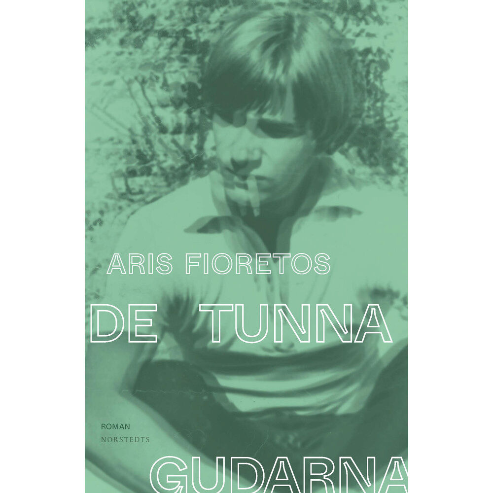 Aris Fioretos De tunna gudarna (inbunden)