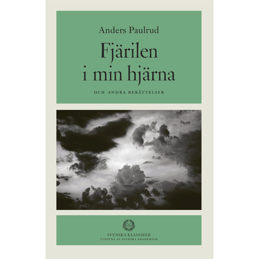 Anders Paulrud Fjärilen i min hjärna och andra berättelser (inbunden)