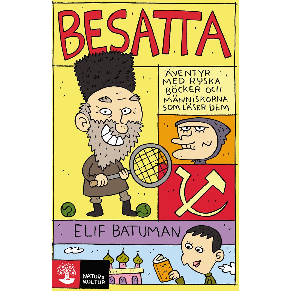 Elif Batuman Besatta : äventyr med ryska böcker och människorna som läser dem (häftad)